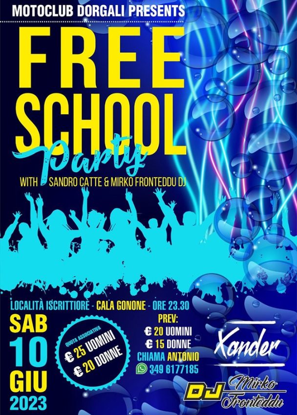 FREE SCHOOL Party – Sabato 10 giugno 2023 – Loc. Iscrittiorè Cala Gonone FREE SCHOOL Party – Sabato 10 giugno 2023 – Loc. Iscrittiorè Cala Gonone