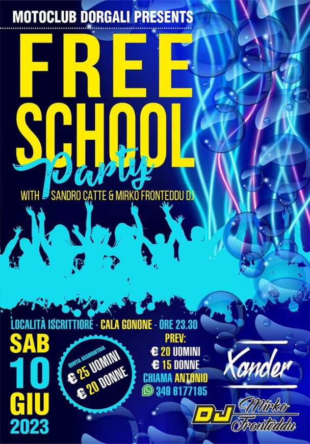 FREE SCHOOL Party – Sabato 10 giugno 2023 – Loc. Iscrittiorè Cala Gonone