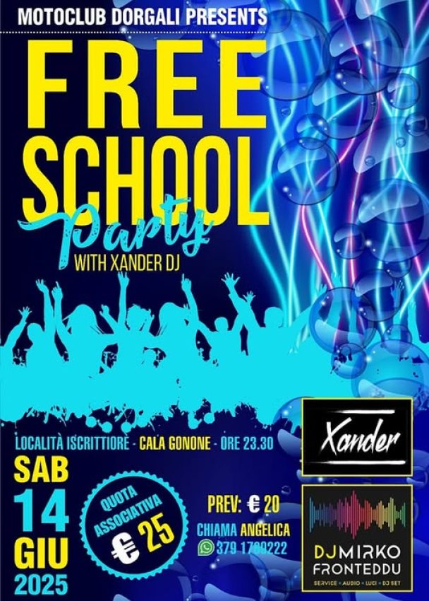 FREE SCHOOL Party – Sabato 14 giugno 2025 – Loc. Iscrittiorè Cala Gonone