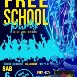 FREE SCHOOL Party – Sabato 06 giugno 2026 Loc. Iscrittiorè Cala Gonone FREE SCHOOL Party – Sabato 06 giugno 2026 Loc. Iscrittiorè Cala Gonone